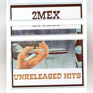 2mex unreleased hits cassette sealed new
